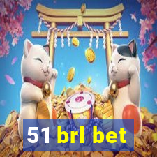 51 brl bet